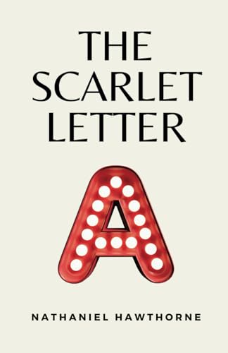 The Scarlet Letter: (Annotated) von Independently published